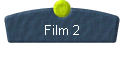  Film 2 